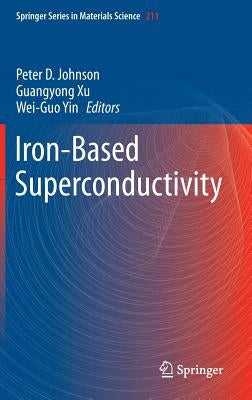 Iron-Based Superconductivity by Johnson, Peter D.