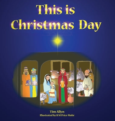 This is Christmas Day by Allyn, Tim
