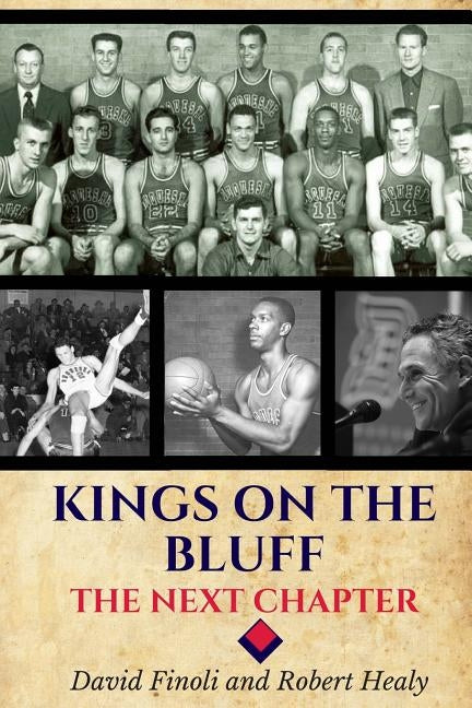 Kings on the Bluff: The Next Chapter by Healy, Robert