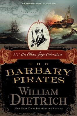 The Barbary Pirates by Dietrich, William