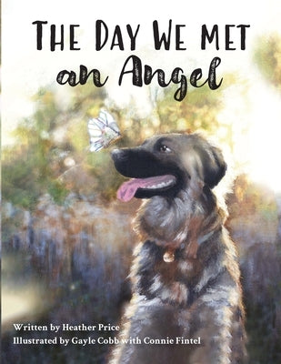 The Day We Met an Angel by Price, Heather