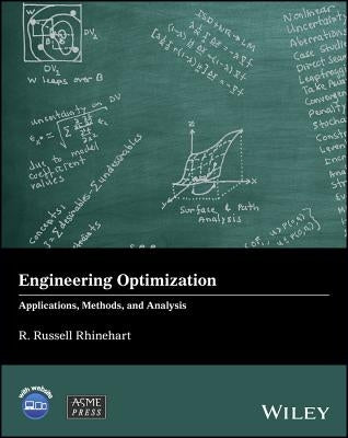 Engineering Optimization: Applications, Methods and Analysis by Rhinehart, R. Russell