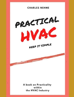 Practical HVAC by Nehme, Charles F.