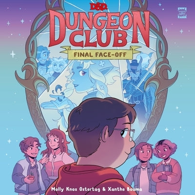 Dungeons & Dragons: Dungeon Club: Final Face-Off by Ostertag, Molly Knox