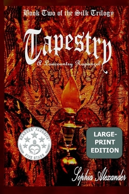 Tapestry: A Lowcountry Rapunzel by Alexander, Sophia