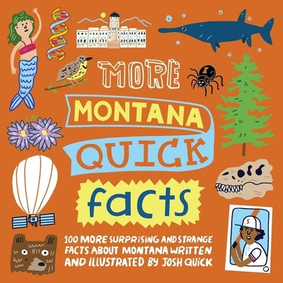 More Montana Quick Facts by Quick, Josh Quick