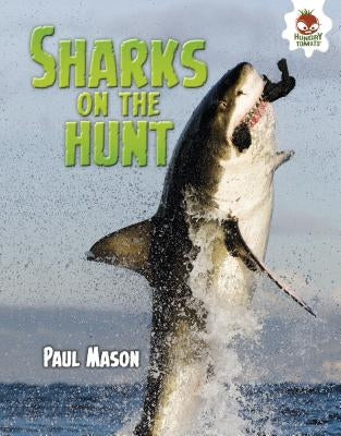 Sharks on the Hunt by Mason, Paul
