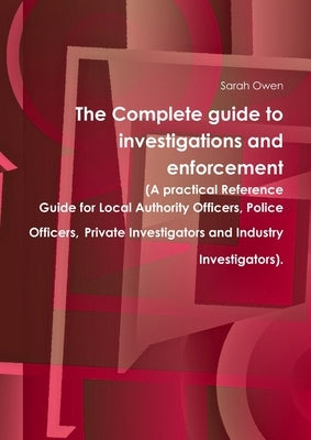 The Complete guide to investigations and enforcement by Owen, Sarah