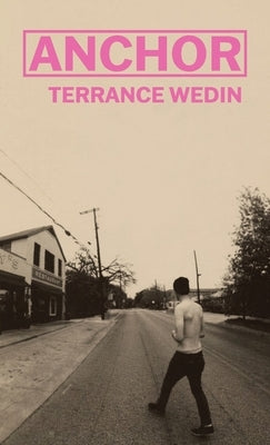 Anchor by Wedin, Terrance