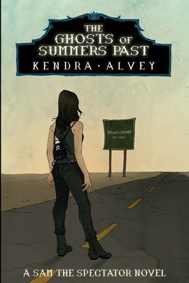 The Ghosts of Summers Past by Alvey, Kendra