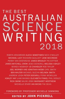 The Best Australian Science Writing 2018 by Pickrell, John
