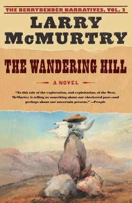 The Wandering Hill by McMurtry, Larry