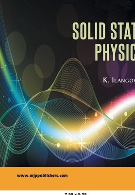 Solid State Physics by Ilangovan, K.