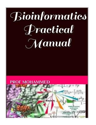 Bioinformatics Practical Manual by Ghalib, Mohammed Rukunuddin