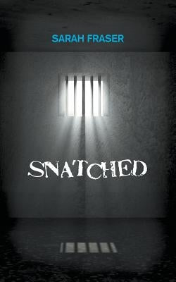Snatched by Fraser, Sarah