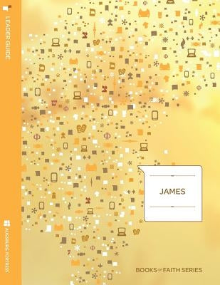 James Leader Guide; Book of Faith Series by Wickstrom, Mark