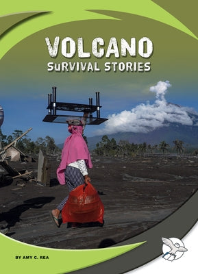 Volcano Survival Stories by Rea, Amy C.