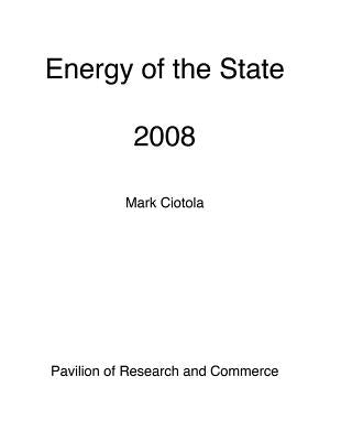 Energy Of The State 2008 by Ciotola, Mark