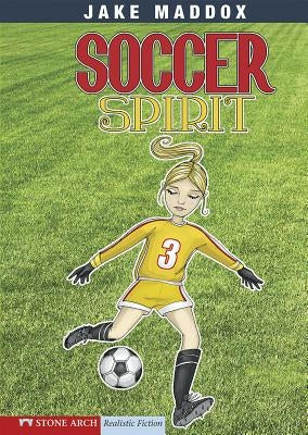 Soccer Spirit by Maddox, Jake