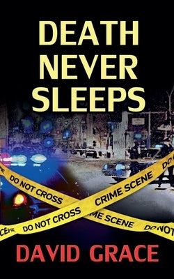 Death Never Sleeps by Grace, David