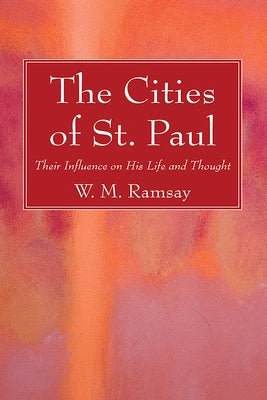 The Cities of St. Paul by Ramsay, W. M.