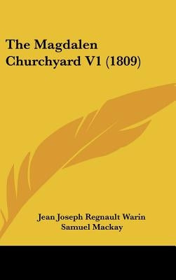 The Magdalen Churchyard V1 (1809) by Warin, Jean Joseph Regnault
