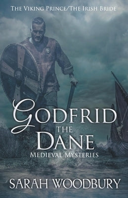 Godfrid the Dane Medieval Mysteries Boxed Set by Woodbury, Sarah