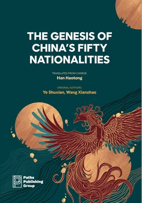 The Genesis of China's Fifty Nationalities by Han, Haotong