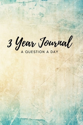 3 Year Journal: A Question a Day by McGrath, Lisa