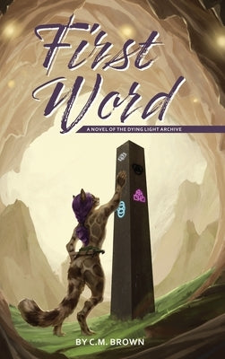 First Word by Brown, C. M.