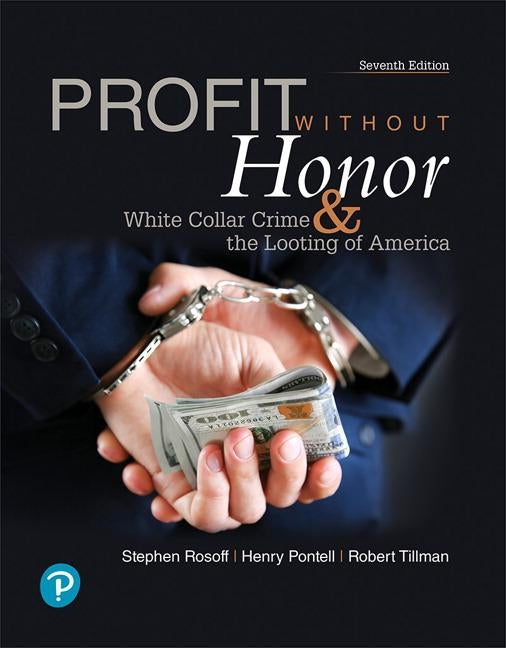 Profit Without Honor: White Collar Crime and the Looting of America by Rosoff, Stephen