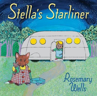Stella's Starliner by Wells, Rosemary
