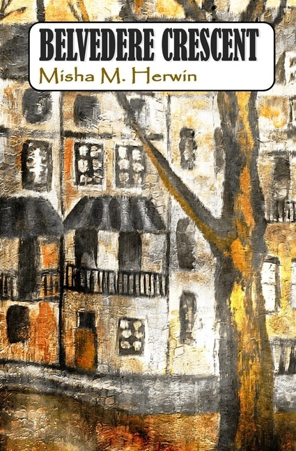 Belvedere Crescent by Herwin, Misha M.