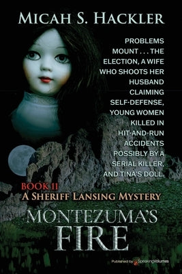Montezuma's Fire by Hackler, Micah S.
