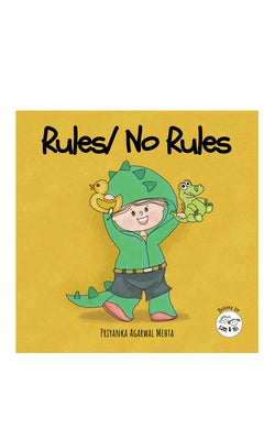 Rules/ No Rules: Baby Books on Following Rules While Having Fun Interactive Toddlers Learning Book with Fun Activity Birthday Gift for Kids, Girls & B by Mehta, Priyanka Agarwal
