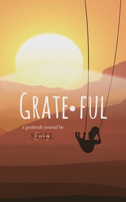 Grateful: A Gratitude Journal: A Gratitude by Sawyer, Eboni