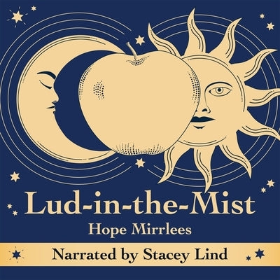 Lud-In-The-Mist by Mirrlees, Hope
