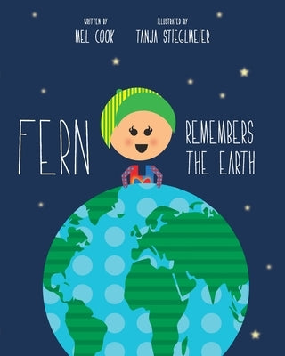 Fern Remembers the Earth by Cook, Mel