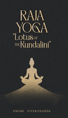 Raja Yoga by Vivekananda, Swami