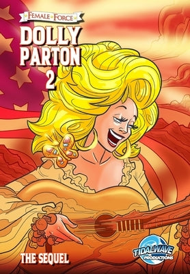 Female Force: Dolly Parton 2: The Sequel by Frizell, Michael