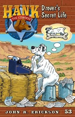 Drover's Secret Life by Erickson, John R.
