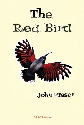 The Red Bird by Fraser, John