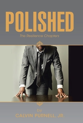 Polished: The Resilience Chapters by Purnell, Calvin, Jr.