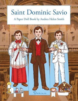 Saint Dominic Savio: A Paper Doll Book by Smith, Andrea Helen