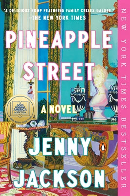 Pineapple Street: A GMA Book Club Pick (a Novel) by Jackson, Jenny