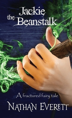 Jackie the Beanstalk by Everett, Nathan