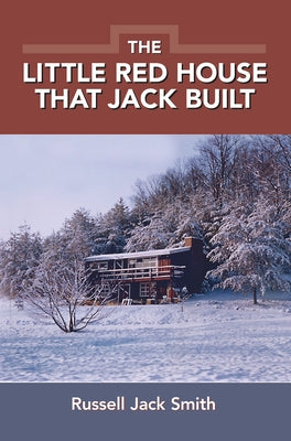 The Little Redhouse That Jack Built by Smith, Russell Jack