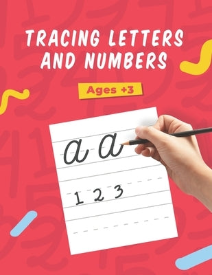 tracing letters and numbers: Practice for Kids with Pen Control, alphabet letters tracing coloring book, 3 years and older by Write, Learn To
