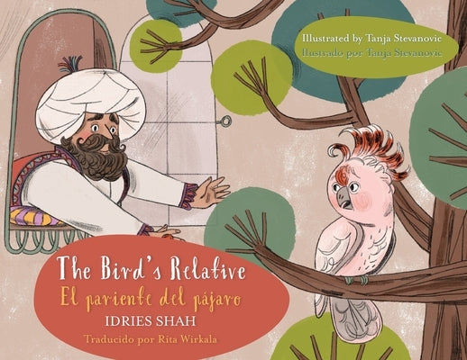 The Bird's Relative - El pariente del pájaro: English-Spanish Edition by Shah, Idries