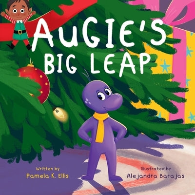 Augie's Big Leap by Ellis, Pamela K.